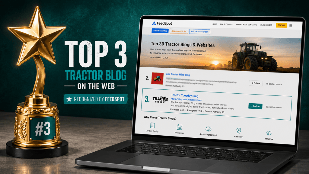 Tractor Tuesday Earns Top 3 Spot on Feedspot's Tractor Blog Ranking
