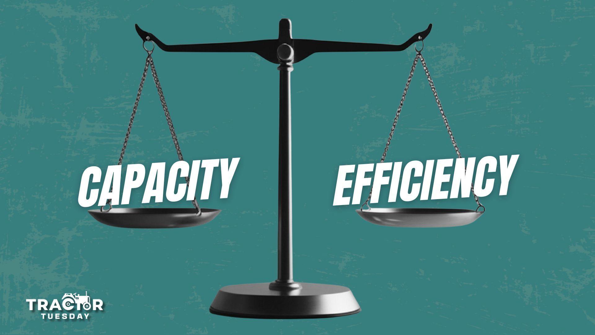 Choosing between capacity and efficiency of the machine